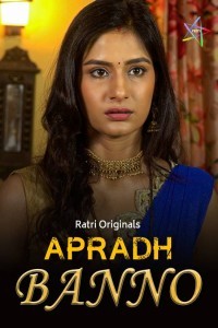 Apradh Banno (2024) Ratri Original Short Film