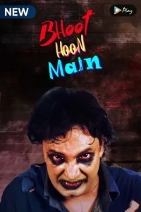 Bhoot Hoon Main (2021) Web Series