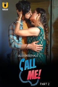 Call Me (2024) Part 2 ULLU Web Series