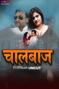 Chaalbaaz (2024) MoodX Original Short Film