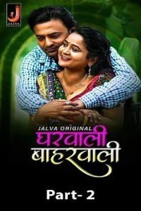 Gharwali Baharwali (2024) Season 1 Jalva Web Series