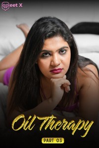 Oil Therapy (2024) Part 3 MeetX Web Series