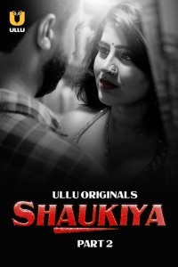 Shaukiya (2024) Part 2 Ullu Web Series