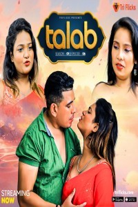 Talab (2025) Season 1 Triflicks Web Series